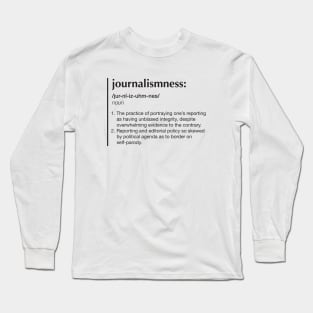 Journalismness (black) Long Sleeve T-Shirt